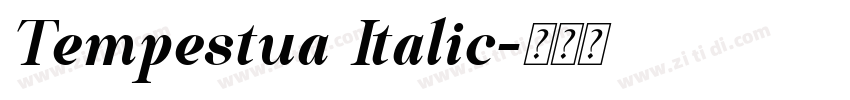 Tempestua Italic字体转换 Tempestua Italic字体转换